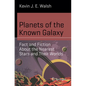 Planets of the Known Galaxy: Fact and Fiction about the Nearest Stars and Their Worlds - Paperback