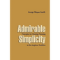 Admirable Simplicity: Principles for Worship Planning in the Anglican Tradition - Paperback