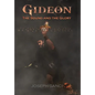 Gideon: The Sound and The Glory - Hardcover