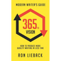 365 to Vision: Modern Writer's Guide: How to Produce More Quality Writing in Less Time - Paperback