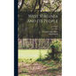 West Virginia And Its People; Volume 2 - Hardcover