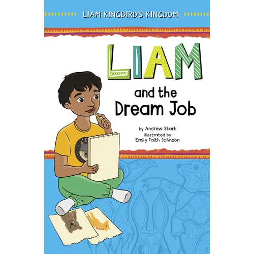 Liam and the Dream Job - Hardcover