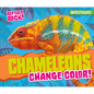 Chameleons Change Color! - Library Binding