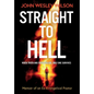 Straight to Hell: Memoir of an Ex-Evangelical Pastor - Hardcover