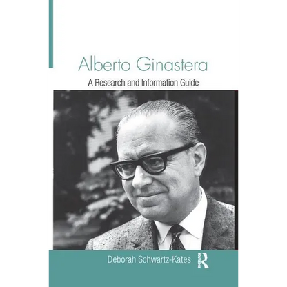 Alberto Ginastera: A Research and Information Guide - Paperback