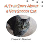 A True Story about a Very Snoopy Cat - Paperback