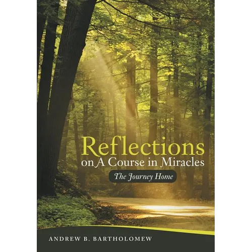 Reflections On A Course in Miracles - Paperback