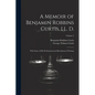 A Memoir of Benjamin Robbins Curtis, LL. D.: With Some of his Professional and Miscellaneous Writings; Volume 2 - Paperback