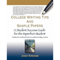 College Writing Tips and Sample Papers: A Student Success Guide for the Imperfect Student - Paperback