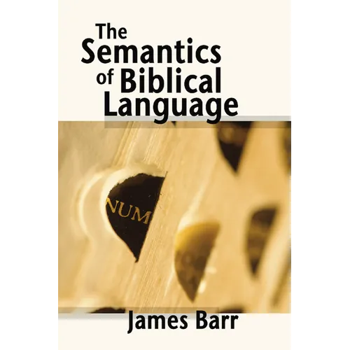 The Semantics of Biblical Language - Paperback