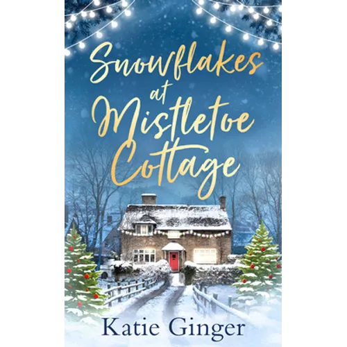 Snowflakes at Mistletoe Cottage - Paperback