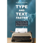 Type and Text Faster - Paperback
