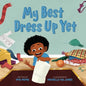 My Best Dress Up Yet - Paperback