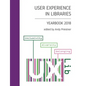 User Experience in Libraries Yearbook 2018: Inclusivity, Diversity, Belonging - Paperback