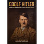 Adolf Hitler: The man behind The Holocaust - Paperback