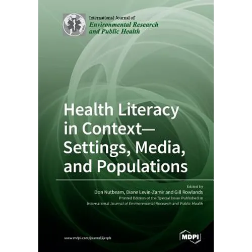 Health Literacy in Context- Settings, Media, and Populations - Paperback