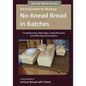 Introduction to Making No-Knead Bread in Batches (For Restaurants, Bake Sales, Family Reunions and Other Special Occasions) (B&W Version): From the ki - Paperback