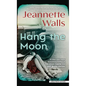 Hang the Moon - Paperback