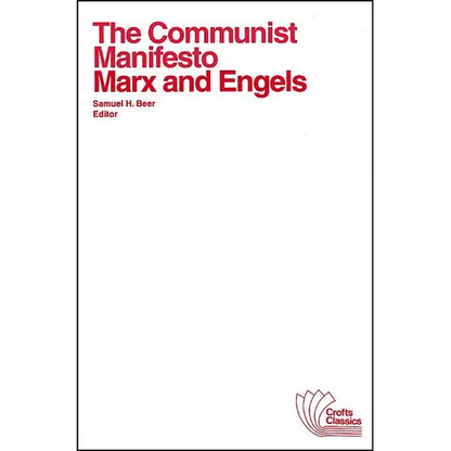 The Communist Manifesto: With Selections from the Eighteenth Brumaire of Louis Bonaparte and Capital by Karl Marx - Paperback