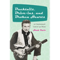 Ducktails, Drive-ins, and Broken Hearts: An Unsweetened Look at '50s Music - Paperback
