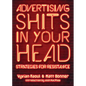 Advertising Shits in Your Head: Strategies for Resistance - Paperback