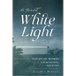 A Fixed White Light: Poems of Women Lighthouse Keepers - Paperback
