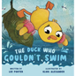 The Duck Who Couldn't Swim: A Picture Book About Being Brave for Kids Ages 4-8 - Hardcover