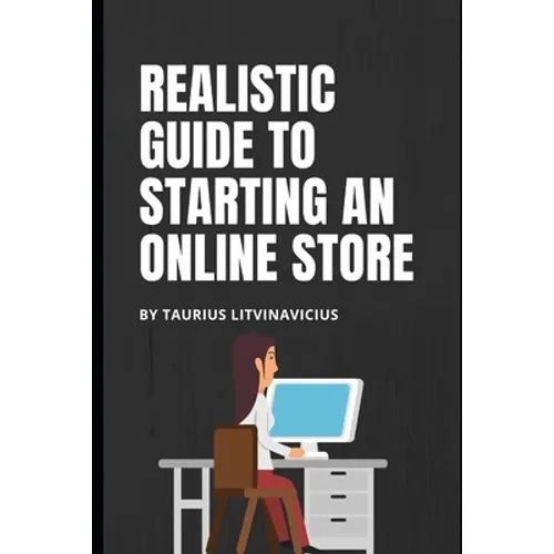 Realistic guide to starting an online store - Paperback