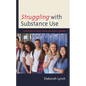 Struggling with Substance Use: Supporting Students' Social Emotional Learning - Paperback