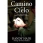 Camino al Cielo: Una Guia Practica Para el Hombre Catolico - Paperback