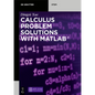 Calculus Problem Solutions with Matlab(r) - Paperback