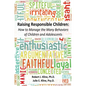 Raising Responsible Children: How to Manage the Many Behaviors of Children and Adolescents - Paperback