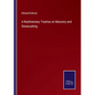 A Rudimentary Treatise on Masonry and Stonecutting - Paperback