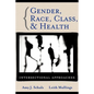 Gender Race Class Health - Paperback