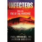 Infecteds: Book One: Eve of the Pandemic - Paperback