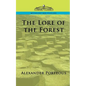 The Lore of the Forest - Paperback