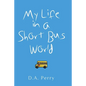 My Life in a Short Bus World - Paperback