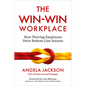 The Win-Win Workplace: How Thriving Employees Drive Bottom-Line Success - Hardcover