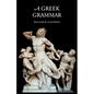 A Greek Grammar - Paperback