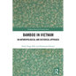 Bamboo in Vietnam: An Anthropological and Historical Approach - Paperback
