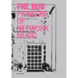 The Hub: Pioneers of Network Music - Hardcover