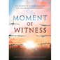Moment of Witness: A Guided Holocaust Remembrance - Paperback