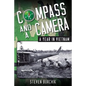 Compass and a Camera: A Year in Vietnam - Paperback