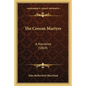 The Corean Martyrs: A Narrative (1869) - Paperback