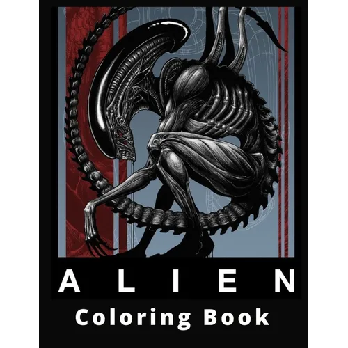 Alien Coloring Book: Fun Creative And Unique Entertain Activity Coloring Pages - Paperback