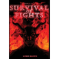 Survival of Fights - Hardcover