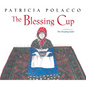 The Blessing Cup - Hardcover