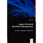 Aspect-Oriented Workflow Management - Paperback