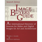 Image Buyers' Guide: An International Directory of Sources for Slides and Digital Images for Art and Architecture^LSeventh Edition - Paperback