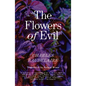 The Flowers of Evil: The Definitive English Language Edition - Paperback